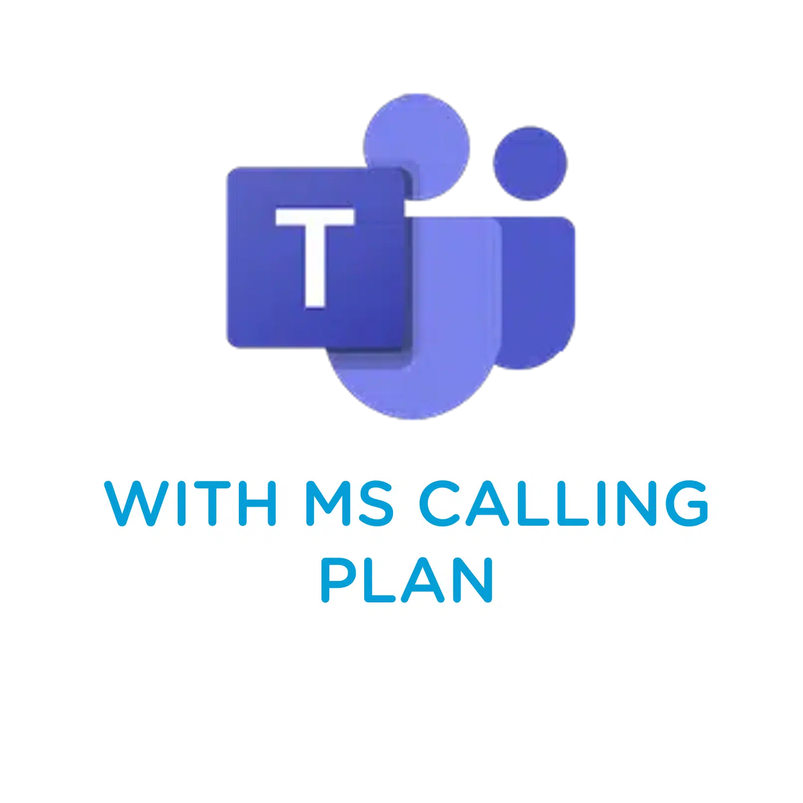 Microsoft Teams with Calling Plans