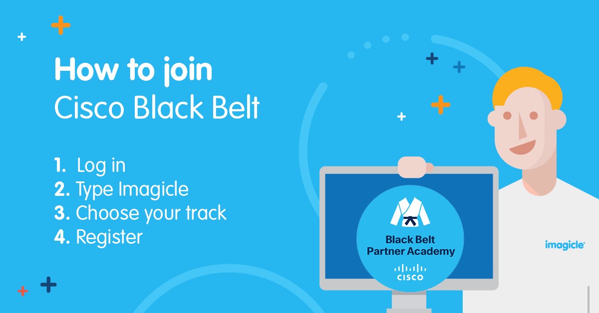 Imagicle on Cisco Black Belt Partner Academy: a fast-track to making your customers happy.